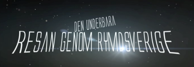 Den underbara resan genom rymdsverige