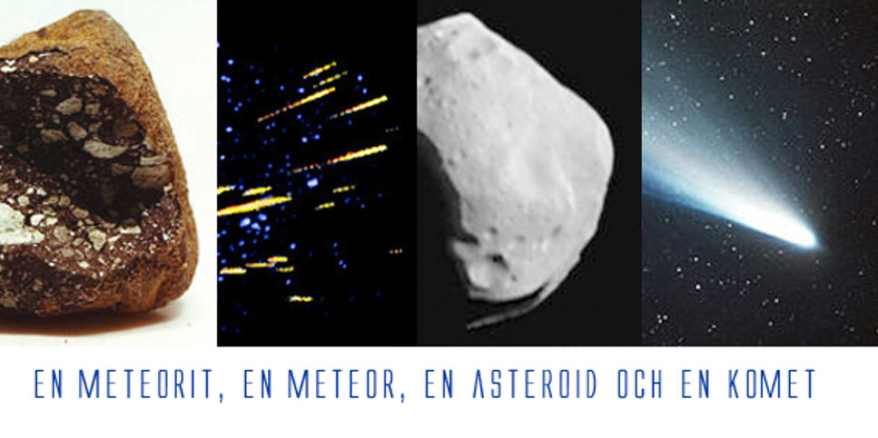 Meteorit, meteor, asteroid och komet - vad är skillnaden?